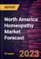 North America Homeopathy Market Forecast to 2030 - Regional Analysis - by Source, Type, Application, and Distribution Channel - Product Image