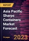 Asia Pacific Sharps Containers Market Forecast to 2030 - Regional Analysis - by Product, Usage, Waste Type, Waste Generators, Container Size, and Distribution Channel - Product Image
