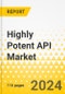 Highly Potent API Market - A Global and Regional Analysis: Focus on Type, Type of Synthesis, Therapeutic Area, Type of Manufacturing, End User, and Country - Analysis and Forecast, 2023-2033 - Product Image