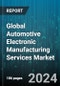 Global Automotive Electronic Manufacturing Services Market by Service Type (Design & Engineering Services, Manufacturing & Assembly Services, Testing Services), Vehicle Type (Commercial Vehicles, Passenger Cars), Application - Forecast 2024-2030 - Product Thumbnail Image