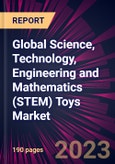 Global Science, Technology, Engineering and Mathematics (STEM) Toys Market 2024-2028- Product Image