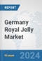 Germany Royal Jelly Market: Prospects, Trends Analysis, Market Size and Forecasts up to 2030 - Product Image