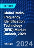 Global Radio-Frequency Identification Technology (RFID) Market Outlook, 2029- Product Image
