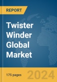 Twister Winder Global Market Report 2024- Product Image