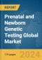 Prenatal and Newborn Genetic Testing Global Market Report 2024 - Product Thumbnail Image
