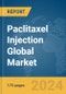 Paclitaxel Injection Global Market Report 2024 - Product Image