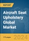 Aircraft Seat Upholstery Global Market Report 2024 - Product Thumbnail Image