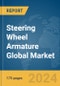 Steering Wheel Armature Global Market Report 2024 - Product Image