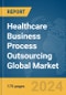 Healthcare Business Process Outsourcing (BPO) Global Market Report 2024 - Product Image