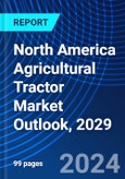 North America Agricultural Tractor Market Outlook, 2029- Product Image