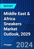 Middle East & Africa Sneakers Market Outlook, 2029- Product Image