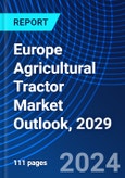 Europe Agricultural Tractor Market Outlook, 2029- Product Image