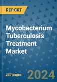 Mycobacterium Tuberculosis Treatment Market - Global Industry Analysis, Size, Share, Growth, Trends, and Forecast 2031 - By Product, Technology, Grade, Application, End-user, Region: (North America, Europe, Asia Pacific, Latin America and Middle East and Africa)- Product Image