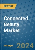 Connected Beauty Market - Global Industry Analysis, Size, Share, Growth, Trends, and Forecast 2031 - By Product, Technology, Grade, Application, End-user, Region: (North America, Europe, Asia Pacific, Latin America and Middle East and Africa)- Product Image