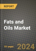 2024 Fats and Oils Market Outlook Report: Industry Size, Market Shares Data, Insights, Growth Trends, Opportunities, Competition 2023 to 2031- Product Image