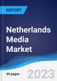 Netherlands Media Market Summary and Forecast- Product Image