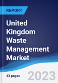 United Kingdom Waste Management Market Summary and Forecast- Product Image