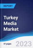 Turkey Media Market Summary and Forecast- Product Image