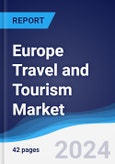 Europe Travel and Tourism Market Summary and Forecast- Product Image