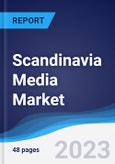 Scandinavia Media Market Summary and Forecast- Product Image