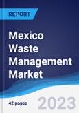 Mexico Waste Management Market Summary and Forecast- Product Image
