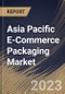 Asia Pacific E-Commerce Packaging Market Size, Share & Industry Trends Analysis Report By Product Type (Boxes, Protective Packaging, Labels, Mailers, Tapes, and Others), By Material, By Application, By Country and Growth Forecast, 2023 - 2030 - Product Image