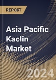 Asia Pacific Kaolin Market Size, Share & Trends Analysis Report By Application, By Process (Water-washed, Airfloat, Calcined, Delaminated, and Surface-modified & Unprocessed), By Country and Growth Forecast, 2023 - 2030- Product Image