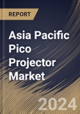 Asia Pacific Pico Projector Market Size, Share & Trends Analysis Report By Technology (Digital Light Processing, Laser Beam Steering, Holographic Laser Projection, and Others), By Configuration, By Compatibility, By Country and Growth Forecast, 2023 - 2030- Product Image