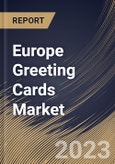 Europe Greeting Cards Market Size, Share & Industry Trends Analysis Report By Type (Traditional Card, and eCard), By Distribution Channel (Offline, and Online), By Country and Growth Forecast, 2023 - 2030- Product Image