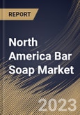 North America Bar Soap Market Size, Share & Industry Trends Analysis Report By Application (Bathing, Dish Wash, Hand Wash, and Others), By Source (Synthetic, and Natural), By Distribution Channel, By Country and Growth Forecast, 2023 - 2030- Product Image