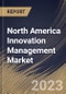North America Innovation Management Market Size, Share & Industry Trends Analysis Report By Component (Services (Professional Services, Managed Services), and Solution), By Function, By Tools, By Vertical, By Country and Growth Forecast, 2023 - 2030 - Product Thumbnail Image