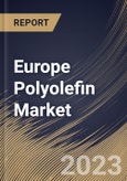 Europe Polyolefin Market Size, Share & Industry Trends Analysis Report By Application (Film & Sheet, Injection Molding, Blow Molding, Profile Extrusion and Others), By Product, By Country and Growth Forecast, 2023 - 2030- Product Image