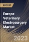 Europe Veterinary Electrosurgery Market Size, Share & Industry Trends Analysis Report By Animal Type, By Product, By End User (Veterinary Clinics, Veterinary Hospitals, and Others), By Application, By Country and Growth Forecast, 2023 - 2030 - Product Thumbnail Image