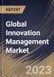 Global Innovation Management Market Size, Share & Industry Trends Analysis Report By Component (Services (Professional Services, Managed Services), and Solution), By Function, By Tools, By Vertical, By Regional Outlook and Forecast, 2023 - 2030 - Product Image