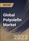 Global Polyolefin Market Size, Share & Industry Trends Analysis Report By Application (Film & Sheet, Injection Molding, Blow Molding, Profile Extrusion and Others), By Product, By Regional Outlook and Forecast, 2023 - 2030 - Product Image