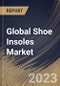 Global Shoe Insoles Market Size, Share & Industry Trends Analysis Report By End-use, By Application (Orthotics, Athletic, and Casual), By Price (Economy, Medium, and Premium), By Material, By Regional Outlook and Forecast, 2023 - 2030 - Product Image