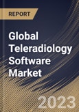 Global Teleradiology Software Market Size, Share & Industry Trends Analysis Report By Deployment (Web-based, Cloud-based, and On-premise), By Type, By Regional Outlook and Forecast, 2023 - 2030- Product Image