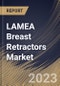 LAMEA Breast Retractors Market Size, Share & Industry Trends Analysis Report By Type (Handheld, and Self-retaining), By End-use, By Usage (Reusable, and Disposable), By Application, By Country and Growth Forecast, 2023 - 2030 - Product Image