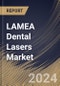 LAMEA Dental Lasers Market Size, Share & Trends Analysis Report By Product (All Tissue Dental Lasers, Soft Tissue Dental Lasers, and Dental Welding Laser), By Application, By End User, By Country and Growth Forecast, 2023 - 2030 - Product Image