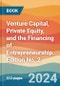 Venture Capital, Private Equity, and the Financing of Entrepreneurship. Edition No. 2 - Product Thumbnail Image