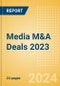 Media M&A Deals 2023 - Top Themes - Thematic Research - Product Image