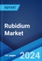 Rubidium Market Report by Production Process (Lepidolite, Pollucite, and Others), Grade (Technical Grade Metal, High-purity Grade), Application Sector (Biomedical Research, Electronics, Specialty Glass, Pyrotechnics, and Others), and Region 2024-2032 - Product Image