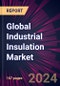 Global Industrial Insulation Market 2024-2028 - Product Image