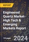 2024 Global Forecast for Engineered Quartz (E-Quartz) Market (2025-2030 Outlook)-High Tech & Emerging Markets Report - Product Image