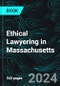 Ethical Lawyering in Massachusetts - Product Image