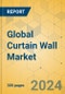 Global Curtain Wall Market - Outlook & Forecast 2024-2029 - Product Image