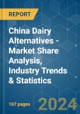 China Dairy Alternatives - Market Share Analysis, Industry Trends & Statistics, Growth Forecasts 2017 - 2029- Product Image