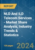 NLD And ILD Telecom Services - Market Share Analysis, Industry Trends & Statistics, Growth Forecasts 2019 - 2029- Product Image