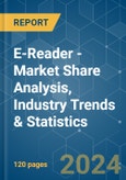 E-Reader - Market Share Analysis, Industry Trends & Statistics, Growth Forecasts 2019 - 2029- Product Image