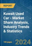 Kuwait Used Car - Market Share Analysis, Industry Trends & Statistics, Growth Forecasts 2019 - 2029- Product Image